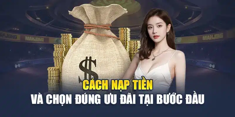 125% Thưởng Chào Mừng M88 – Ưu Đãi Bùng Nổ Thành Viên Mới 2 Cách nạp tiền và chọn đúng ưu đãi tại bước đầu