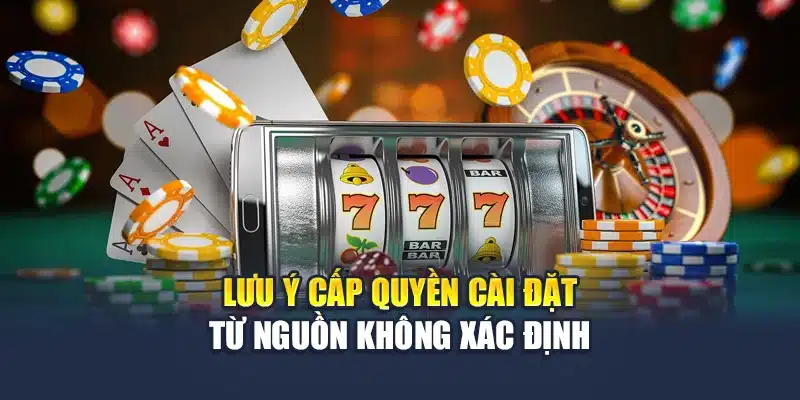 Tải App M88 4 Lưu ý cấp quyền cài đặt từ nguồn không xác định