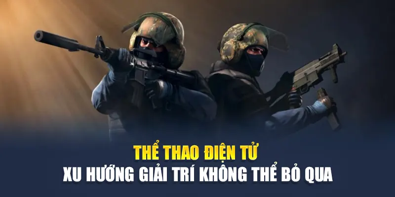 Thể thao điện tử M88 xu hướng giải trí không thể bỏ qua